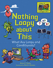 Nothing Loopy About This: What Are Loops and Conditionals?