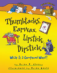 Thumbtack, Earwax, Lipstick, Dipstick: What is a Compound Word?